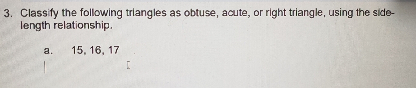 Solved: Classify the following triangles as obtuse, acute, or right ...