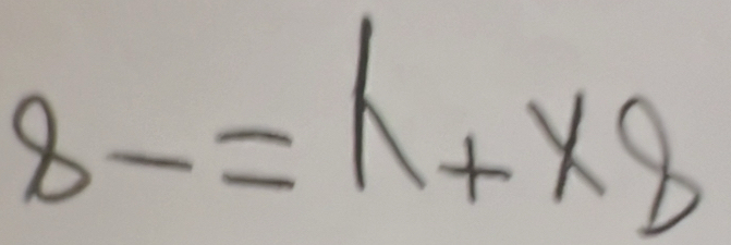 8-=h+x8