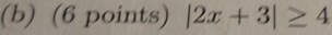 |2x+3|≥ 4