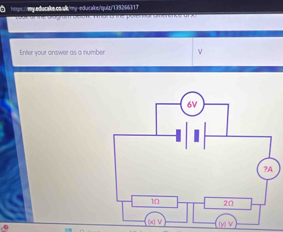 took af the aldgram below. Whar is the polenlial amerence af X. 
Enter your answer as a number V 
(y) V