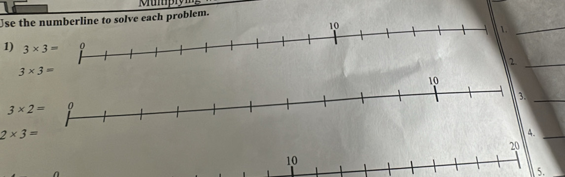 Use theproblem.
_
1) 
_
3* 3=
_
3* 2=
2* 3=
A._
20
10
5.