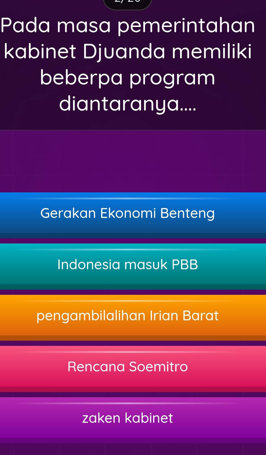 Pada masa pemerintahan
kabinet Djuanda memiliki
beberpa program
diantaranya....
Gerakan Ekonomi Benteng
Indonesia masuk PBB
pengambilalihan Irian Barat
Rencana Soemitro
zaken kabinet