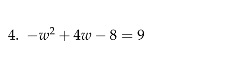 -w^2+4w-8=9