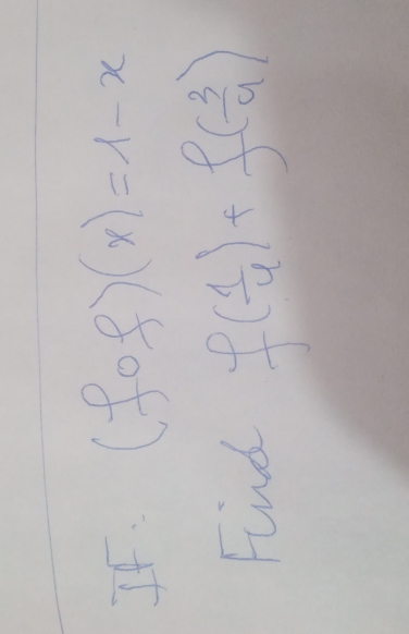 If. (fcirc f)(x)=1-x
Find f( 1/4 )+f( 3/4 )