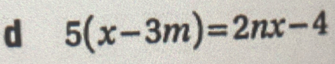 5(x-3m)=2nx-4