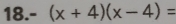 18.- (x+4)(x-4)=