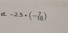 -2.5· (- 7/10 )