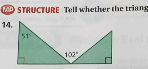 MP STRUCTURE Tell whether the triang
14.