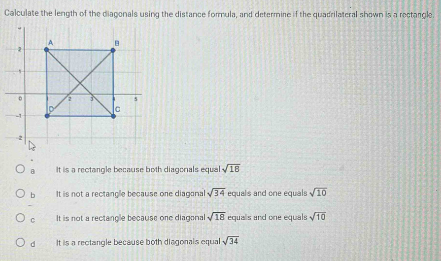 Solved: Calculate the length of the diagonals using the distance ...