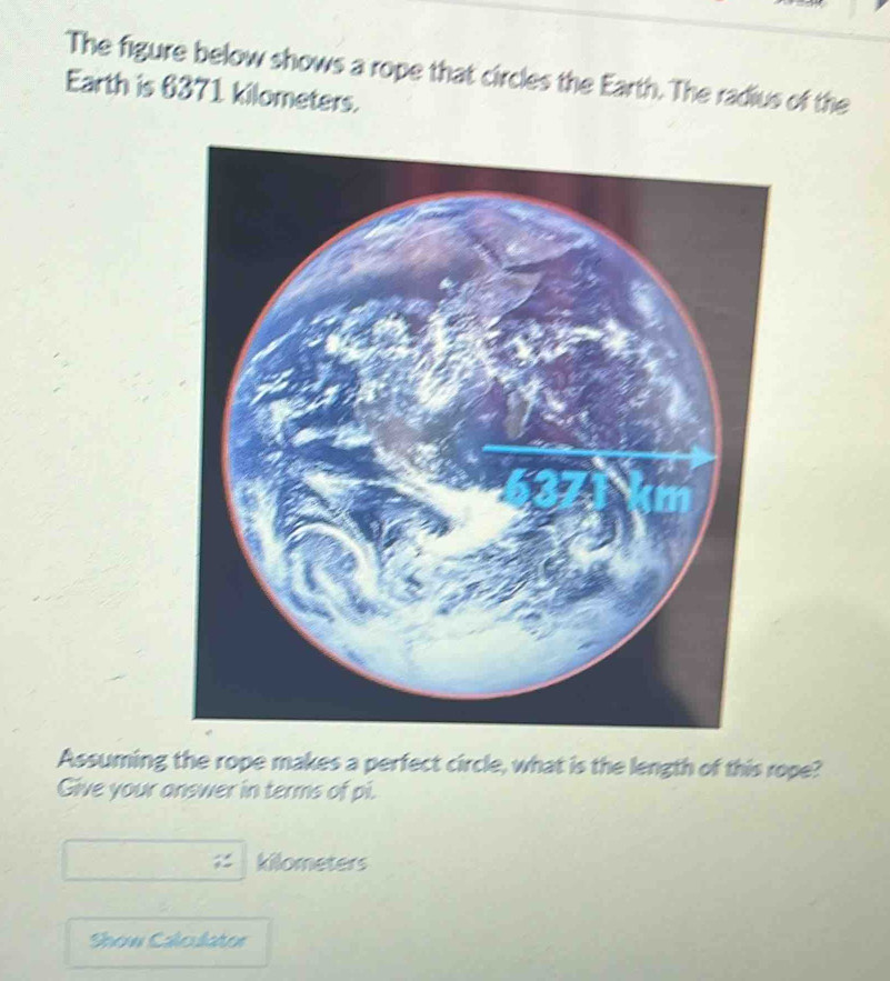 Solved: The figure below shows a rope that circles the Earth. The ...