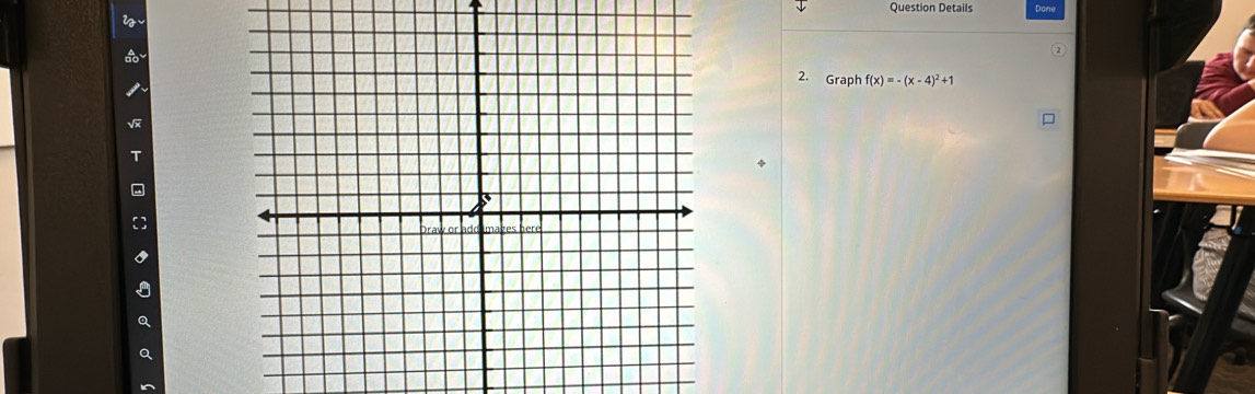 Question Details 
2. Graph f(x)=-(x-4)^2+1