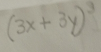 (3x+3y)^3