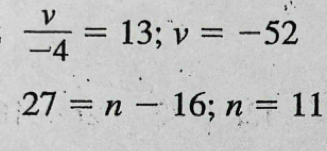  v/-4 =13; v=-52
27=n-16; n=11