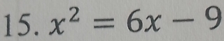 x^2=6x-9