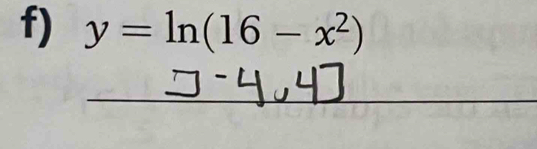 y=ln (16-x^2)