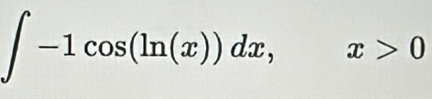 ∈t -1cos (ln (x))dx,x x>0
|