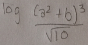 log frac (a^2+b)^3sqrt(10)