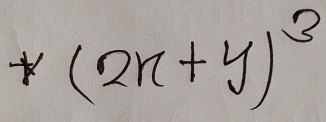 *(2x+y)^3