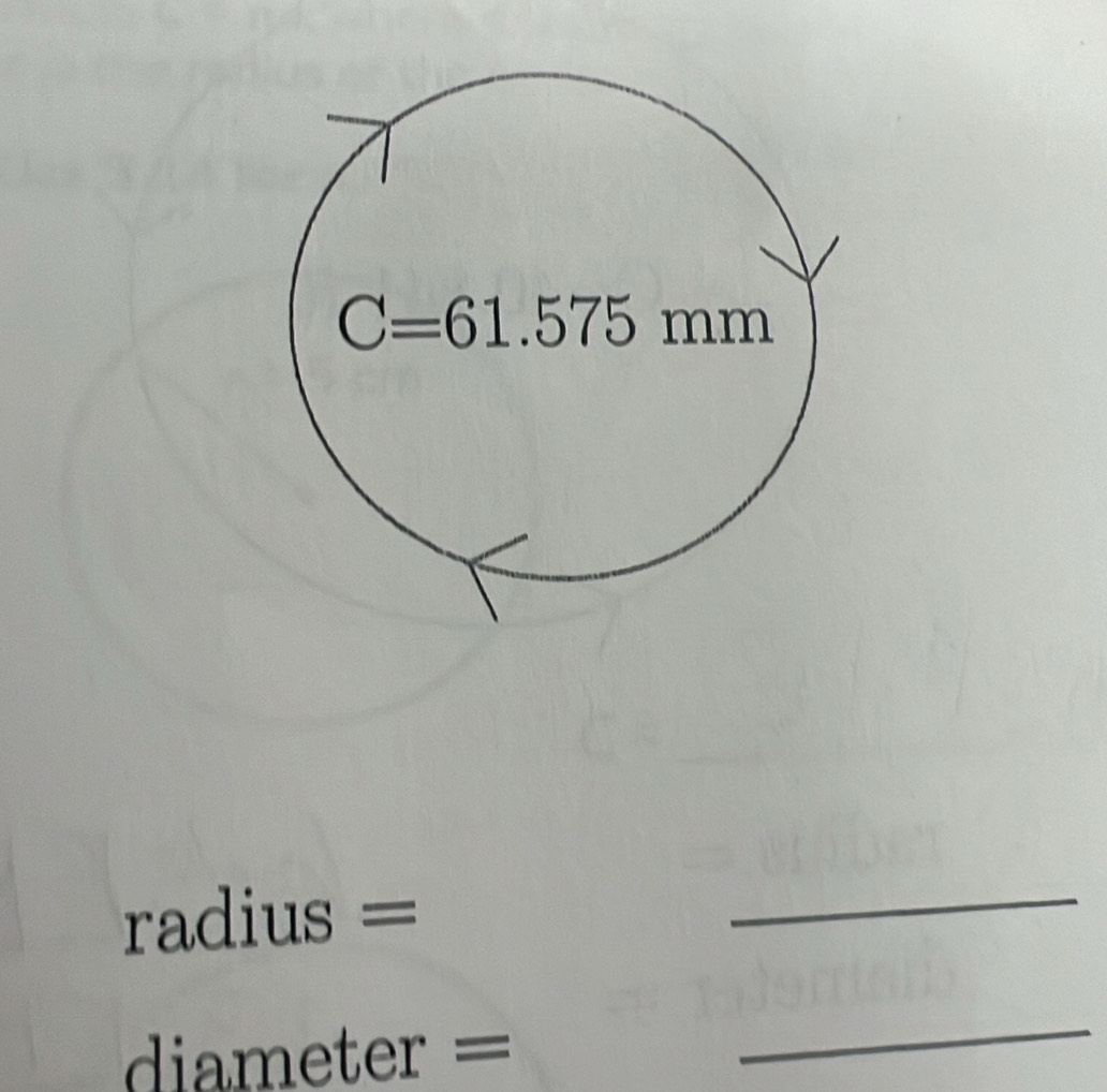 r adius =
_
diameter =
_