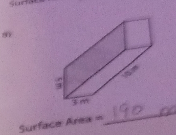 Surta 
9) 
Surface Area = 
_