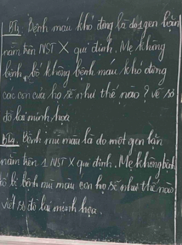 [., Denth mosu ho tong o dragon fain 
hán hán NST X quì dànk, Me ikāng 
linh, No kelāng Ron, moue hoho clong 
ca con cia ho rè mhu thé mào? vè no 
do lai minh haa 
bI tind mnimua la do motgin làn 
nain hān sī x qu int. Me knngbooh 
B: bāh mimāu con fo scmui thǔ nào 
viet so do ka minh hea.