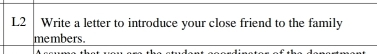 L2| Write a letter to introduce your close friend to the family 
members.