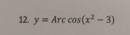 y=Arccos (x^2-3)