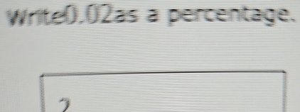 Write(.()2as a percentage.