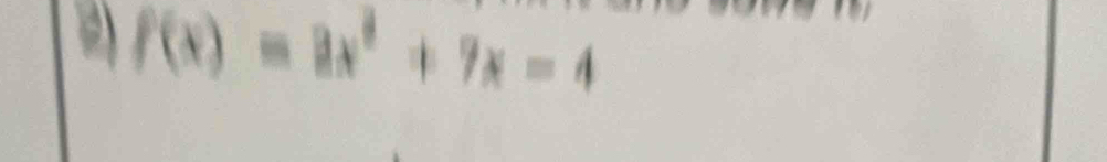 f(x)=3x^2+7x-4