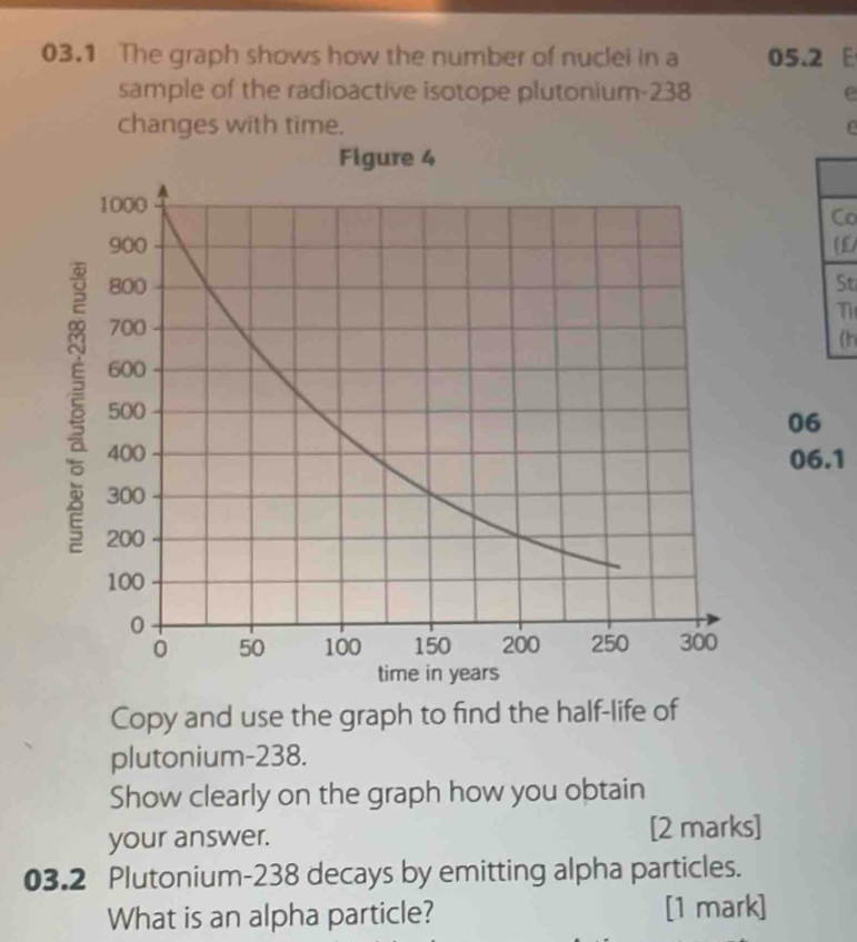 Solved: 03.1 The graph shows how the number of nuclei in a 05.2 sample ...