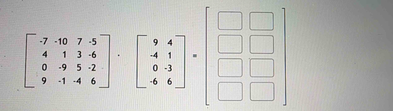 beginbmatrix -7&-1&7&5 4&1&4 9 9&9&5&2 9&1&4&5endbmatrix · beginbmatrix -7&4 4&4&□ &□  □ &□  □ &□ endbmatrix