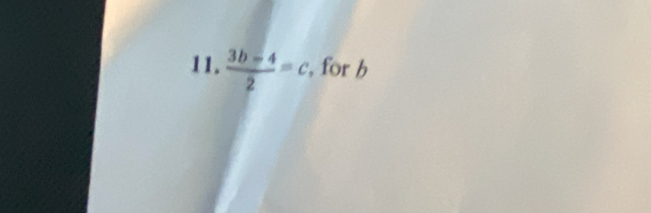  (3b-4)/2 =c , for h