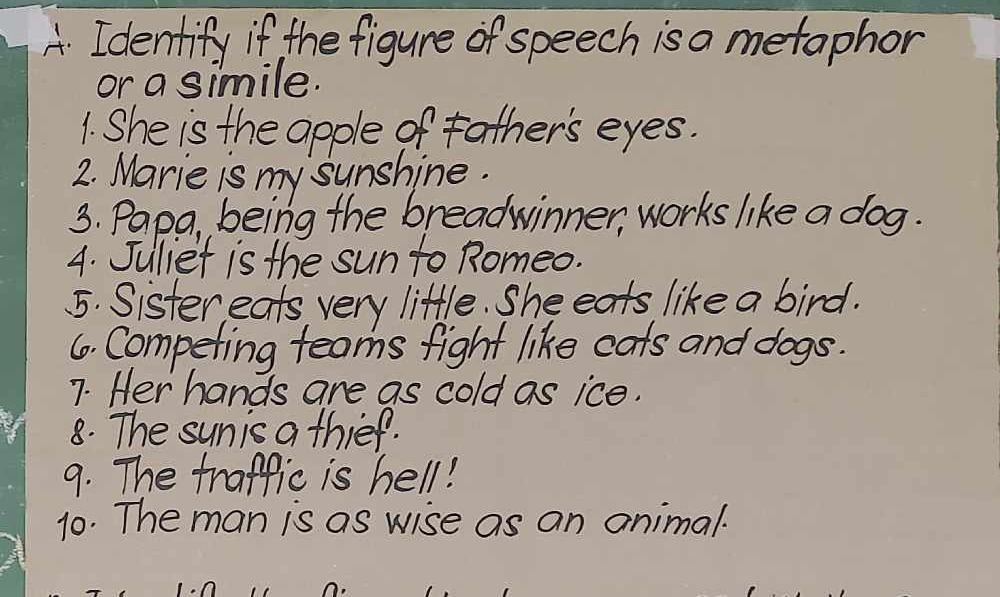 Solved: Identify if the figure of speech is a metaphor or a simile. 1 ...