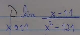 limlimits _xto 11 (x-11)/x^2-121 