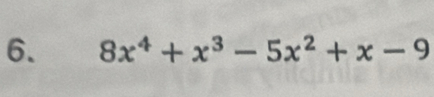 8x^4+x^3-5x^2+x-9