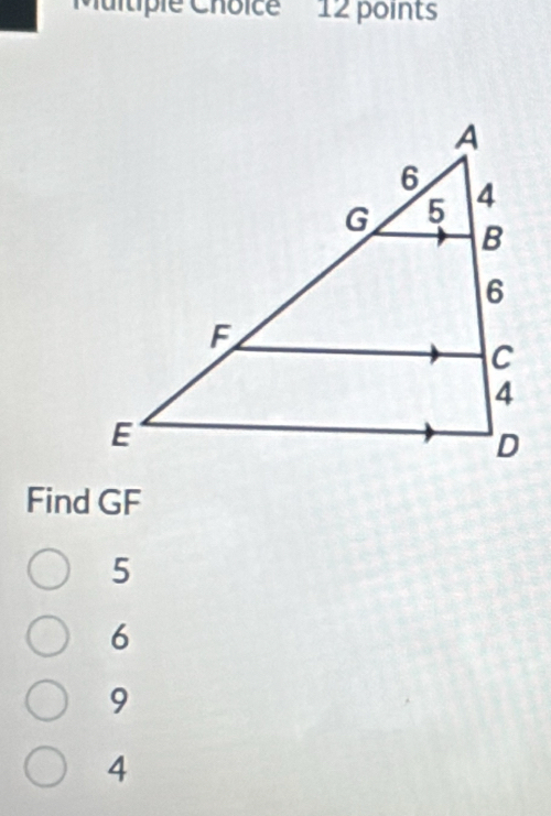 'Multiple Choice 12 points
Find GF
5
6
9
4