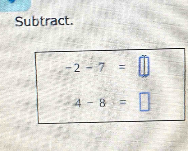 Subtract.