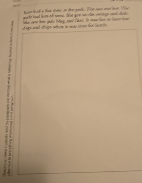 Kane had a h te an due gad. The na mạo hoe. Tue 
pudk had lors of trea. S gue cn die awingy ad dide. 
She saw her pals Meg and Dan. It was fuo ao have hors 
dogs and chips when it was time hhe lnc .