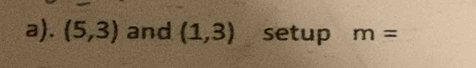 (5,3) and (1,3) setup m=