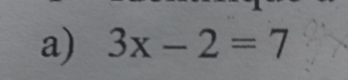 3x-2=7