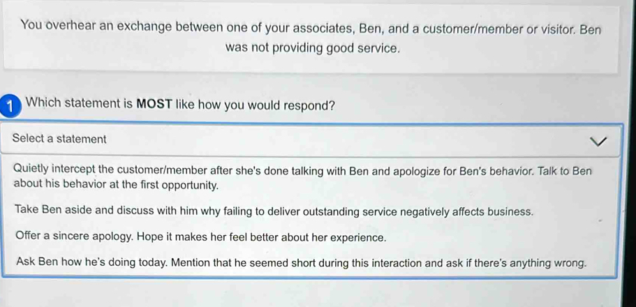 Solved: You overhear an exchange between one of your associates, Ben ...