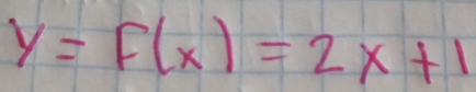 y=F(x)=2x+1