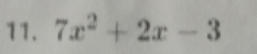 7x^2+2x-3