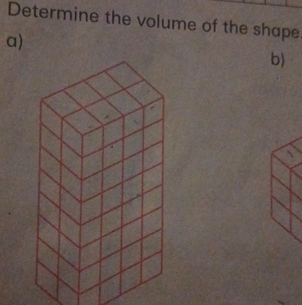 Determine the volume of the shape 
a) 
b)