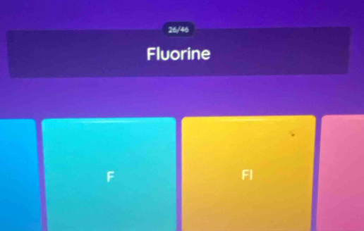 26/46
Fluorine
F
FI