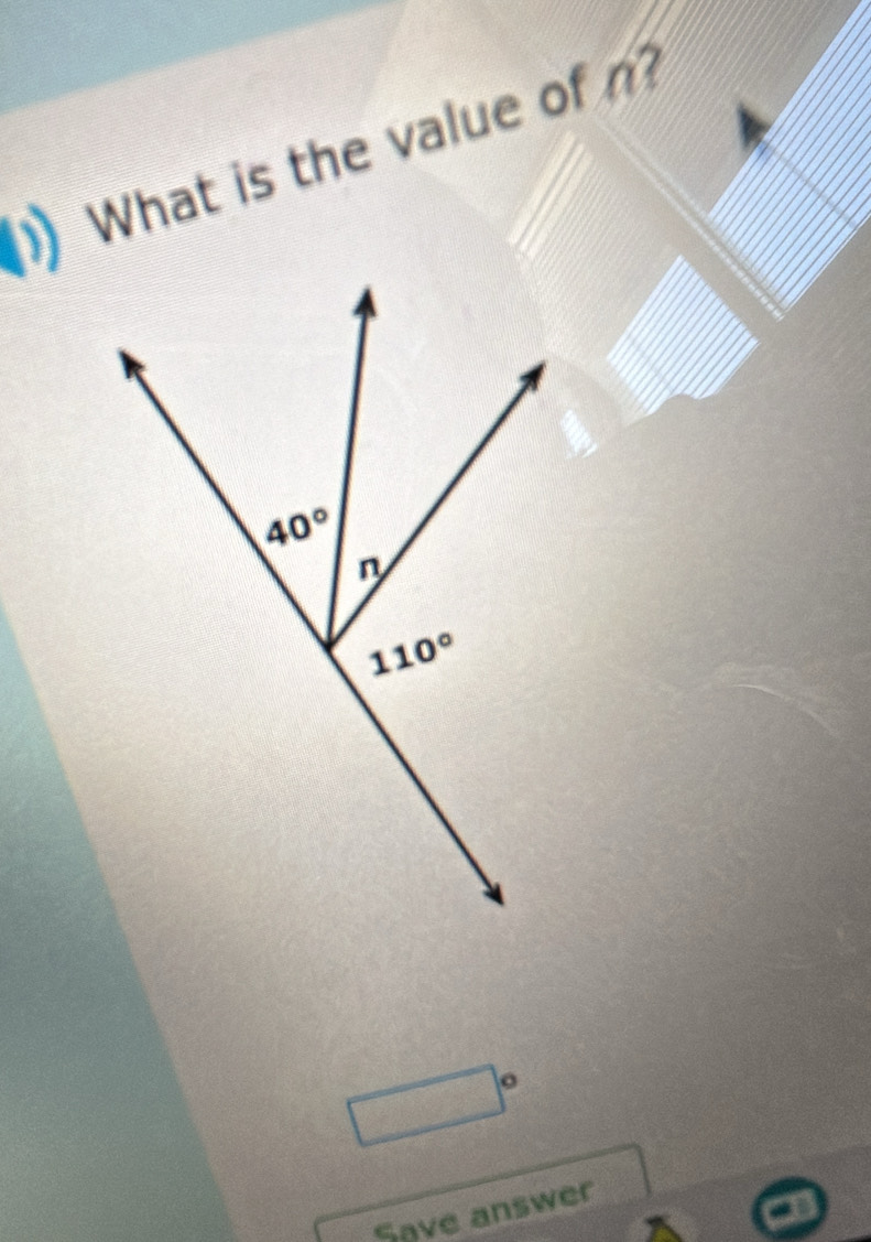 What is the value of n?
|^circ 
Save answer