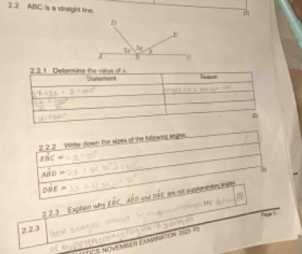 2.2 ABC is a straight line. 
2 2. 2 Wirite down the sizes of the following argls.
EBC=
Awidehat BD=
(3
Ddot BE=

2.2.3 Exphain why EEC, ATD arul DE are not supplementary angles. 
Page 5 
2.2.3 
ICS NOVEMBER EXAMINATION 2923 P2