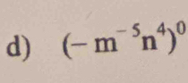 (-m^(-5)n^4)^0