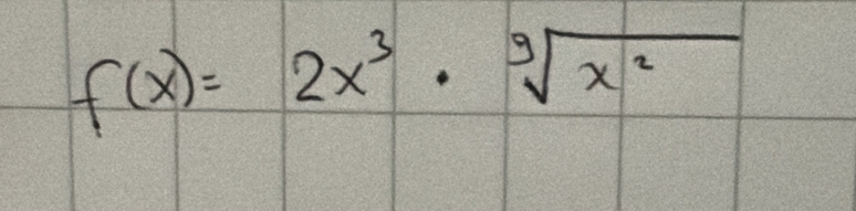 f(x)=2x^3· sqrt[9](x^2)