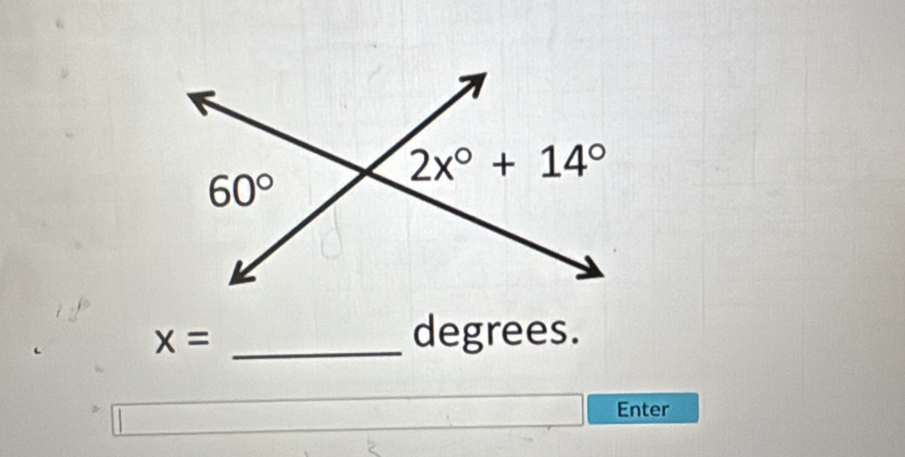 x=
degrees.
Enter